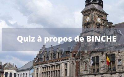 Quiz à propos de BINCHE